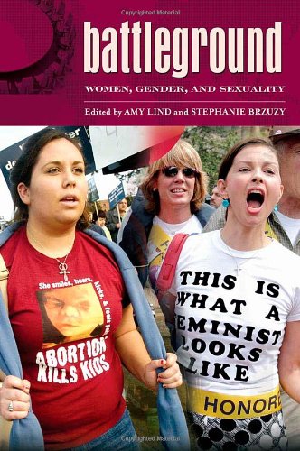 Battleground: Women, Gender, and Sexuality [2 volumes]: 2 volumes (Battleground Series)
