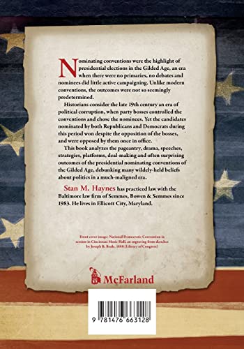 President-Making in the Gilded Age: The Nominating Conventions of 1876-1900
