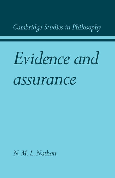 Evidence and Assurance (Cambridge Studies in Philosophy)