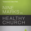 Nine Marks of a Healthy Church (3rd Edition) (9Marks)