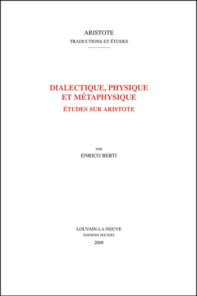 Dialectique, Physique Et Metaphysique: Etudes Sur Aristote (Aristote. Traductions Et Etudes) (German Edition)
