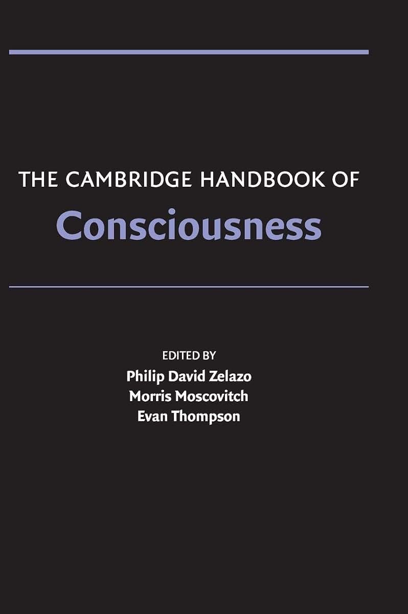 The Cambridge Handbook of Consciousness (Cambridge Handbooks in Psychology)