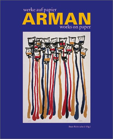 Arman: Works On Paper