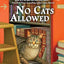 No Cats Allowed (Cat in the Stacks Mystery)