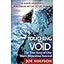Touching the Void: The True Story of One Man's Miraculous Survival