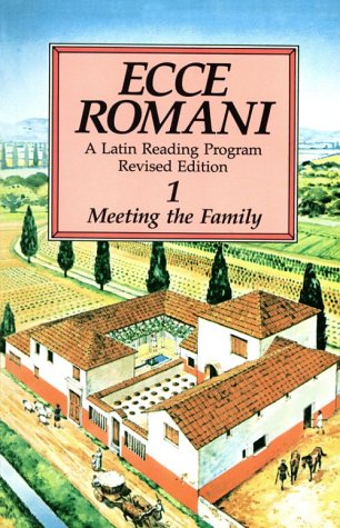 Meeting the Family (Ecce Romani, Level 1) by Gilbert Lawall