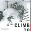 Climb to Conquer: The Untold Story of WWII's 10th Mountain Division Ski Troops