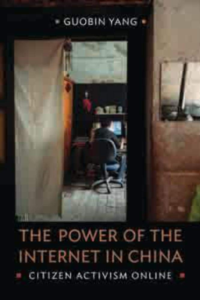 The Power of the Internet in China: Citizen Activism Online (Contemporary Asia in the World)