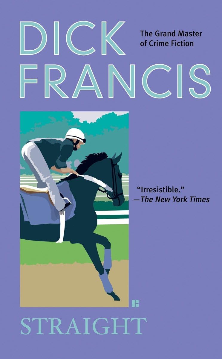 Straight (A Dick Francis Novel) by Francis, Dick