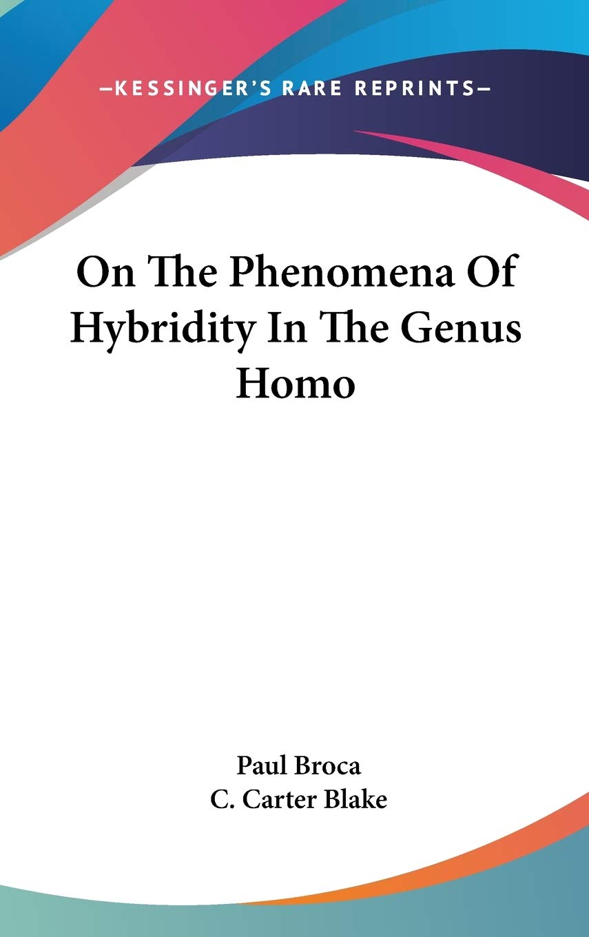 On The Phenomena Of Hybridity In The Genus Homo
