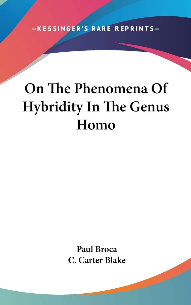 On The Phenomena Of Hybridity In The Genus Homo