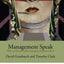 Management Speak: Why We Listen to What Management Gurus Tell Us
