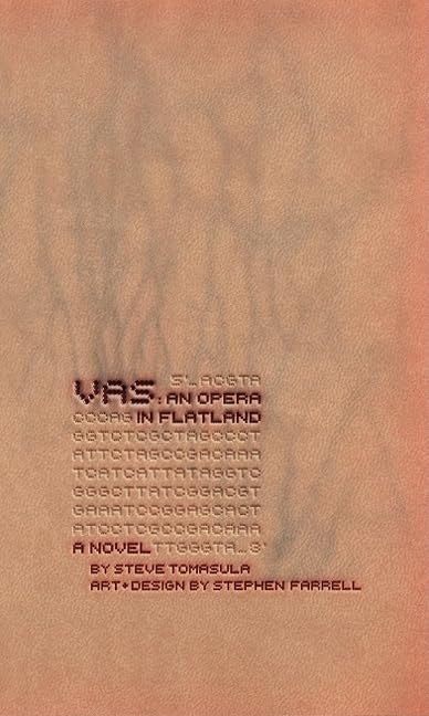 VAS: An Opera in Flatland: A Novel. By Steve Tomasula. Art a