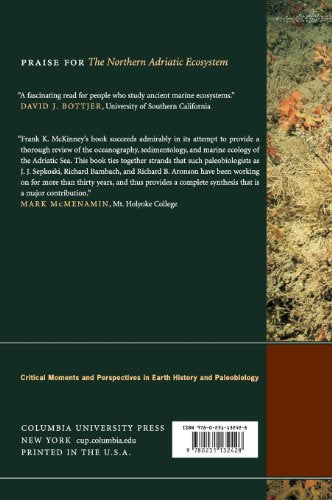 The Northern Adriatic Ecosystem: Deep Time in a Shallow Sea (The Critical Moments and Perspectives in Earth History and Paleobiology)