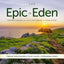 The Epic of Eden Bible Study Guide plus Streaming Video, Updated Edition: Understanding the Old Testament as Your Story