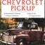 How to Restore Your Chevrolet Pickup by Brownell,Tom