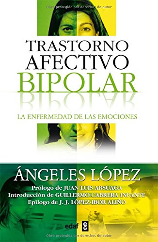 Trastorno afectivo bipolar: La enfermedad de las emociones (Psicologia Y Autoayuda / Psychology and Self-Help) (Spanish Edition)