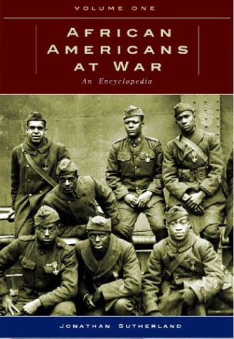 African Americans at War [2 volumes]: An Encyclopedia [2 volumes]