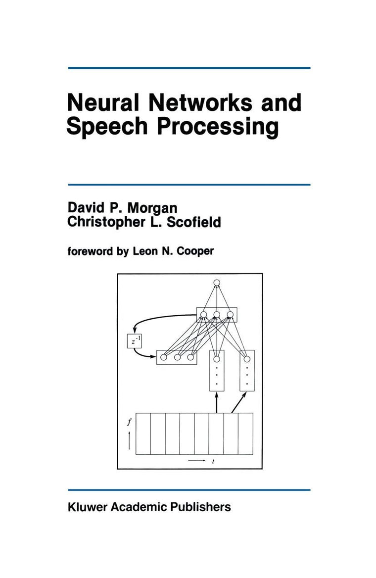 Neural Networks and Speech Processing (The Springer International Series in Engineering and Computer Science, 130)