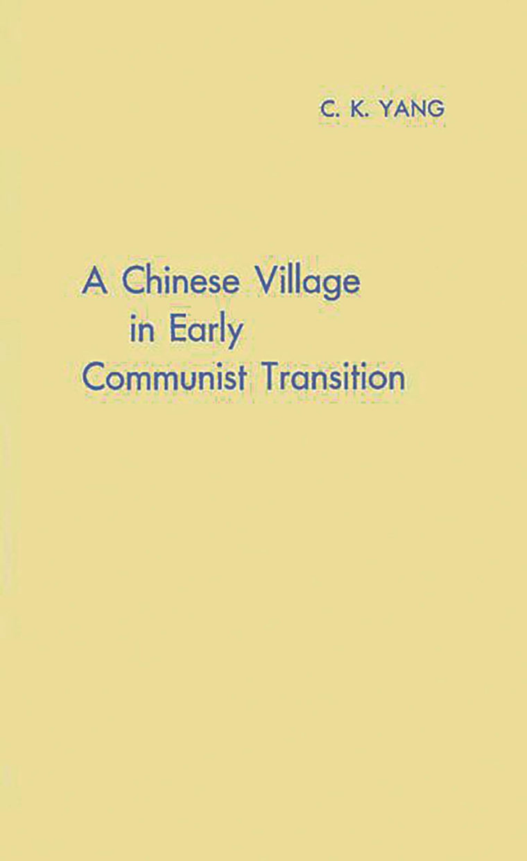A Chinese Village in Early Communist Transition