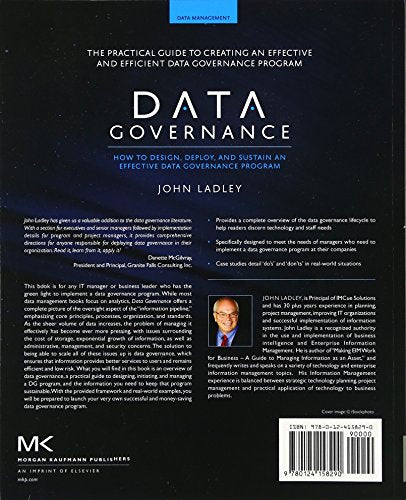 Data Governance: How to Design, Deploy and Sustain an Effective Data Governance Program (The Morgan Kaufmann Series on Business Intelligence)