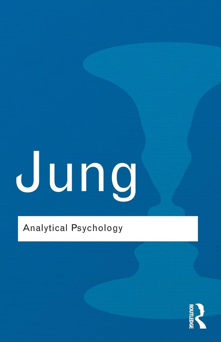 Analytical Psychology: Its Theory and Practice (Routledge Classics)