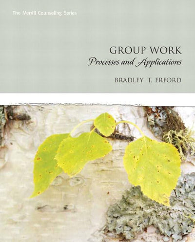Group Work: Processes and Applications (Erford)