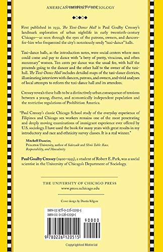 The Taxi-Dance Hall: A Sociological Study in Commercialized Recreation and City Life (University of Chicago Sociological Series)