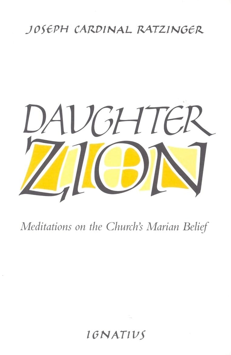 Daughter Zion: Meditations on Marian Belief by Miakarts Books