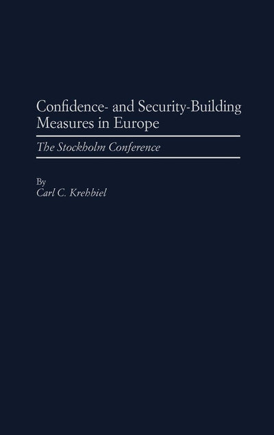 Confidence- and Security-Building Measures in Europe: The Stolkholm Conference