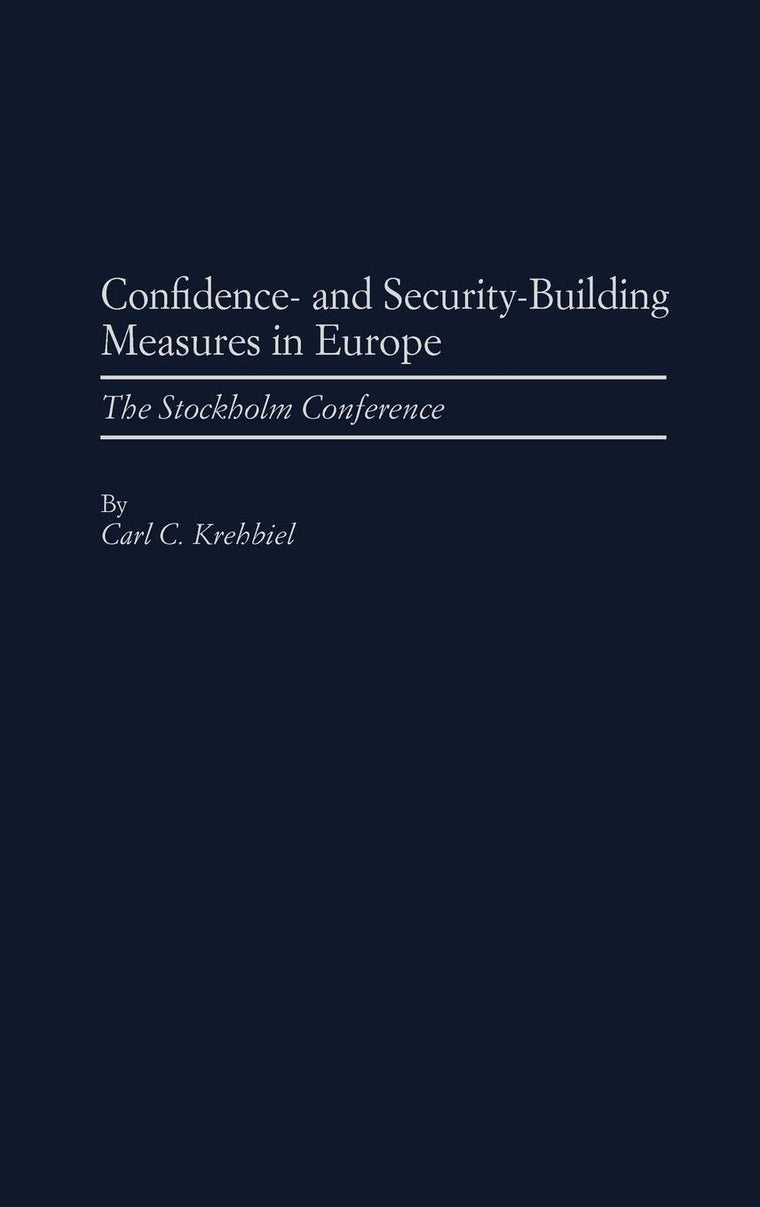 Confidence- and Security-Building Measures in Europe: The Stolkholm Conference
