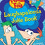 Phineas and Ferb Laughapalooza Joke Book by Richards, Kitty