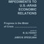 Impediments to US-Arab Economic Relations: Progress in the Midst of Crisis