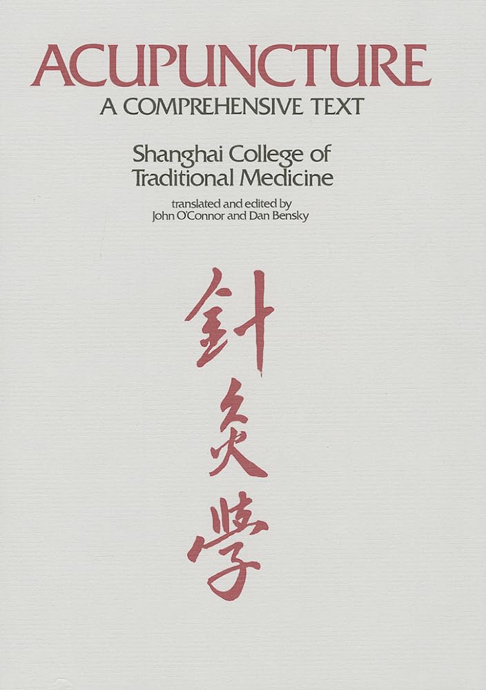 Acupuncture: A Comprehensive Text by Chen Chiu Hseuh