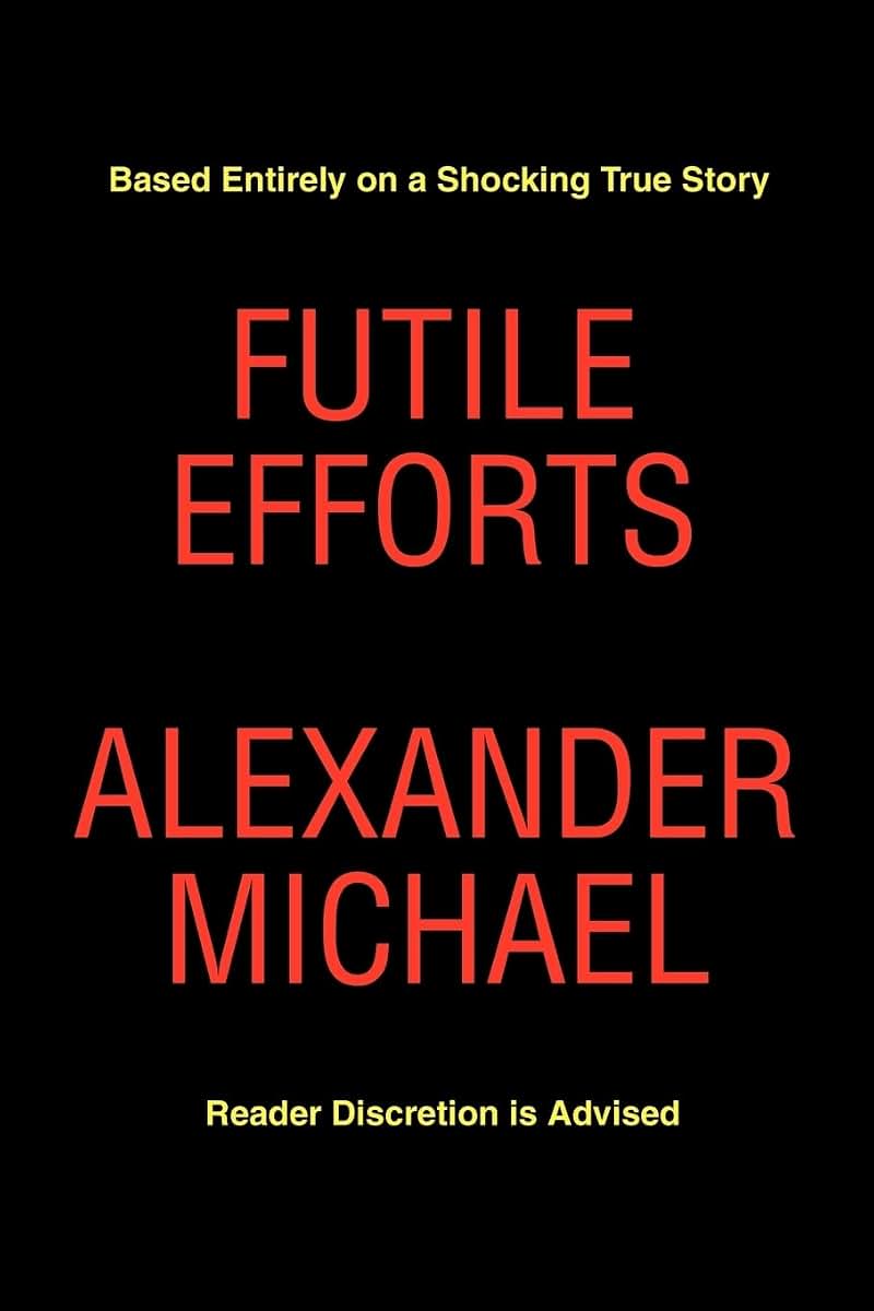 Futile Efforts