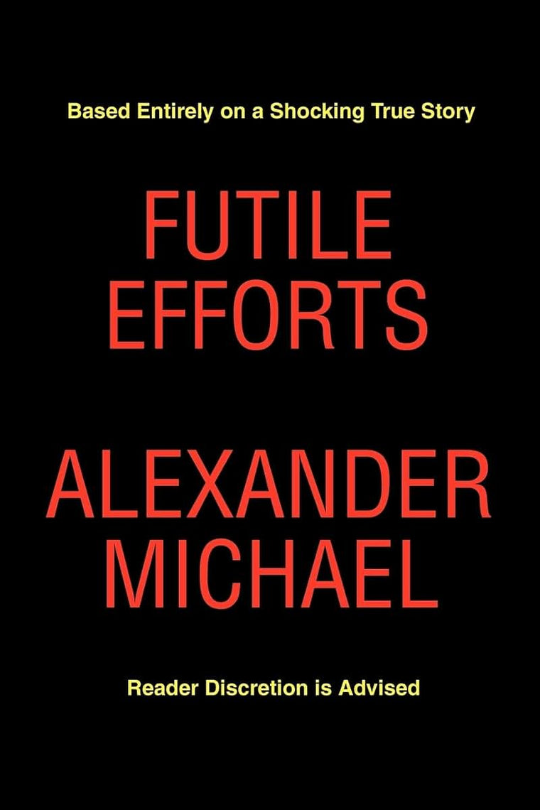 Futile Efforts
