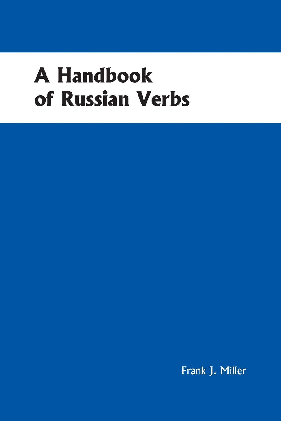 Handbook of Russian Verbs
