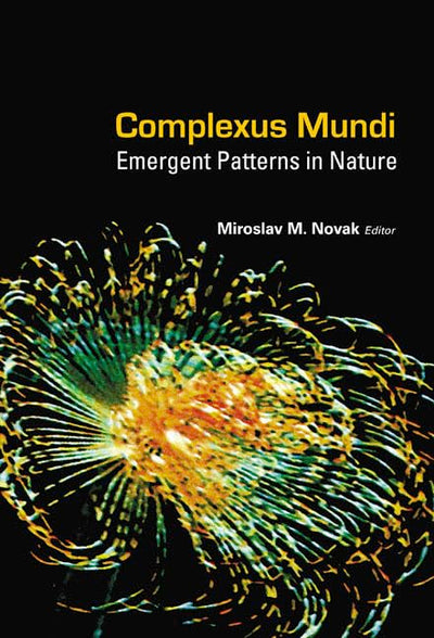 Complexus Mundi: Emergent Patterns in Nature