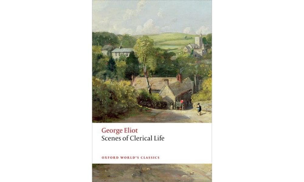 Scenes of Clerical Life (Oxford World's Classics)