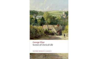 Scenes of Clerical Life (Oxford World's Classics)