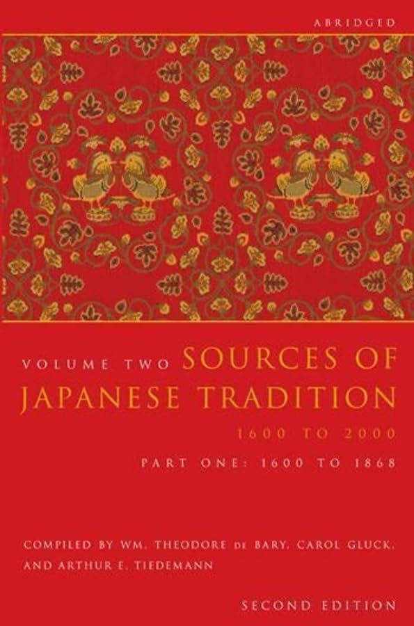 Sources of Japanese Tradition, Volume 2: 1600 To 2000; Part 2: 1868 To 2000 (Introduction to Asian Civilizations)
