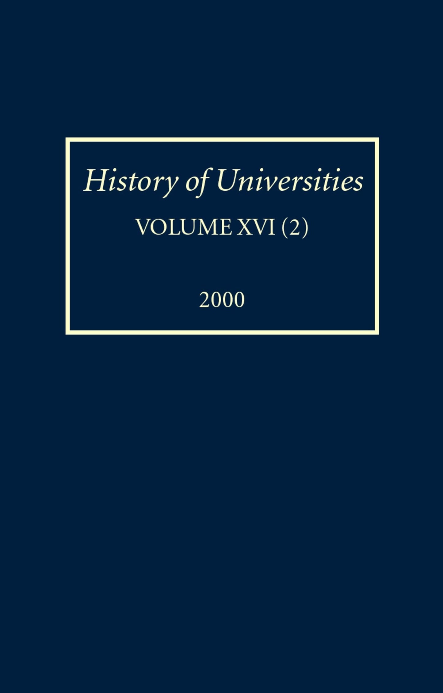 History of Universities: Volume XVI(2):2000 (History of Universities Series)
