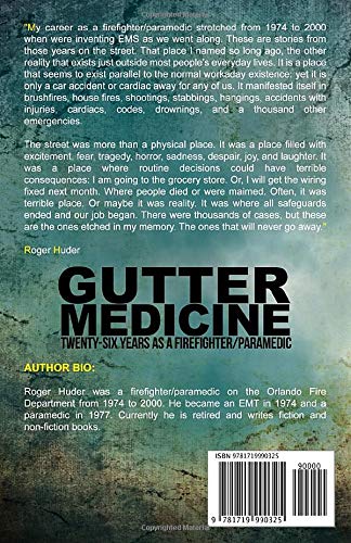 Gutter Medicine: Twenty-six Years as a Firefighter Paramedic