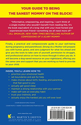 Strong As a Mother: How to Stay Healthy, Happy, and (Most Importantly) Sane from Pregnancy to Parenthood: The Only Guide to Taking Care of YOU!