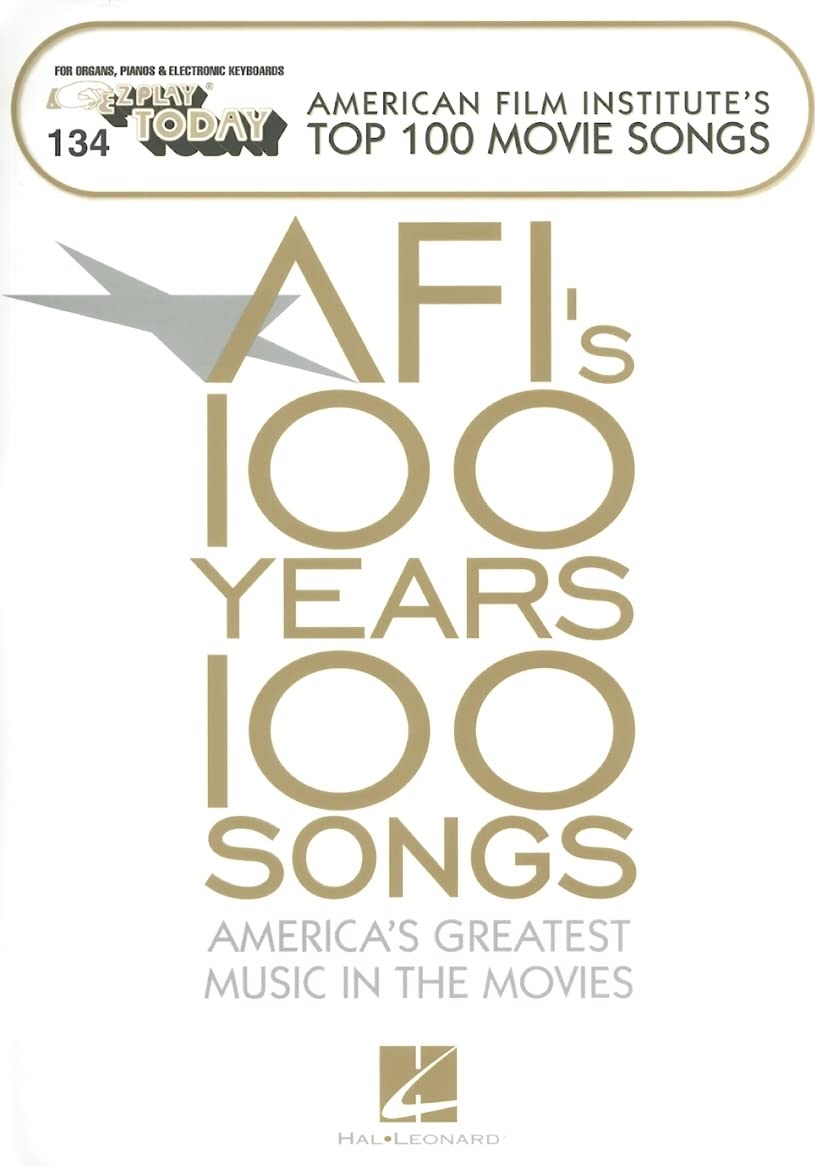 AFI's Top 100 Movie Songs: E-Z Play Today Volume 134 (Ez Play Today, 134)