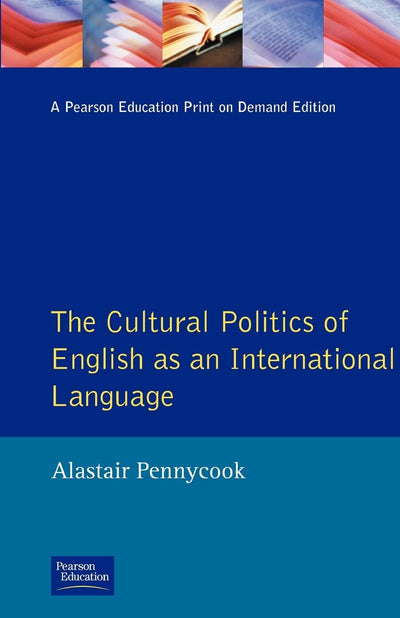 The Cultural Politics of English as an International Language (Language In Social Life)