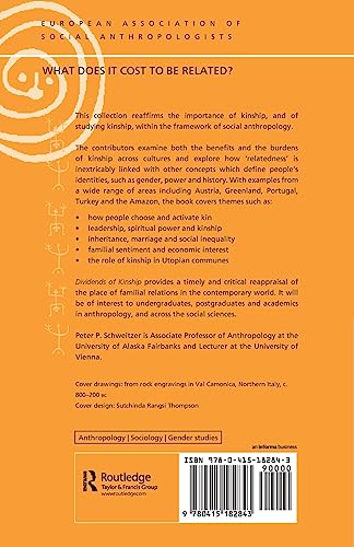 Dividends of Kinship: Meanings and Uses of Social Relatedness (European Association of Social Anthropologists)