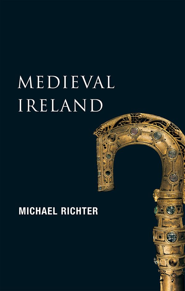 Medieval Ireland: The Enduring Tradition (New Gill History of Ireland, 1)