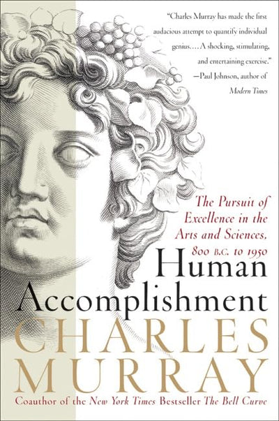 Human Accomplishment: The Pursuit of Excellence in the Arts