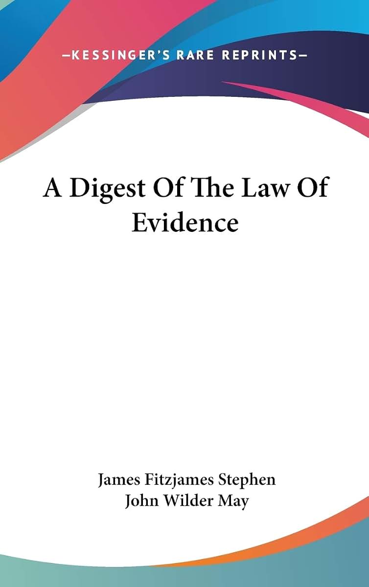 A Digest Of The Law Of Evidence